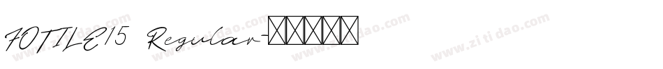 FOTILE15 Regular字体转换